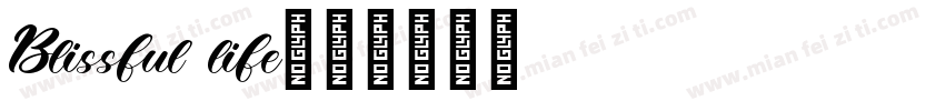 Blissful life字体转换